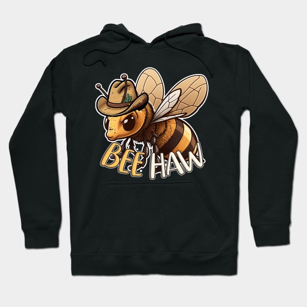 Bee Haw: Yee Haw It's A Bee Cowboy Hoodie by nonbeenarydesigns